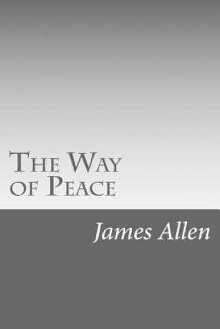 Kniha The Way of Peace James Allen
