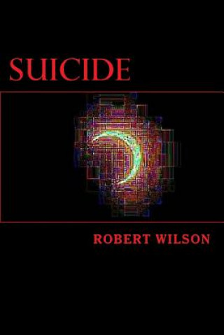Kniha Suicide Robert Wilson