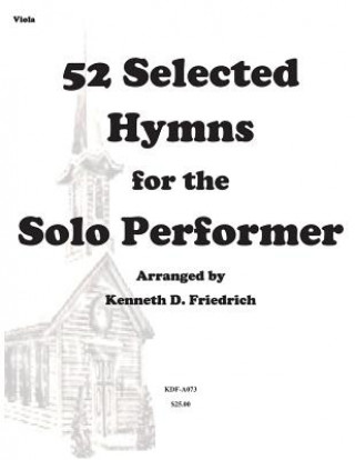 Carte 52 Selected Hymns for the Solo Performer-viola version Kenneth D Friedrich
