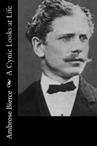 Buch A Cynic Looks at Life Ambrose Bierce