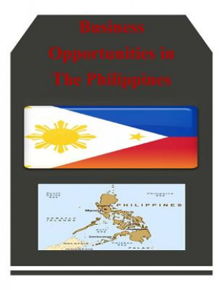 Βιβλίο Business Opportunities in The Philippines U S Department of Commerce