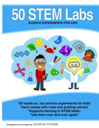 Kniha 50 Stem Labs - Science Experiments for Kids Andrew Frinkle
