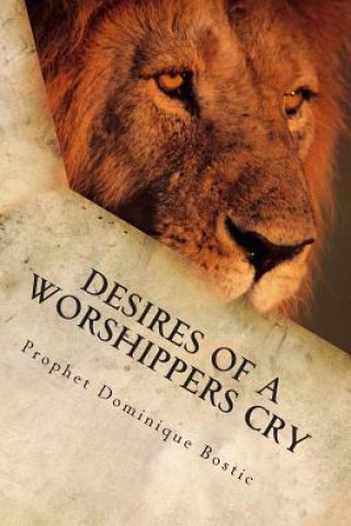 Carte Desires of a Worshippers Cry Dominique Bostic
