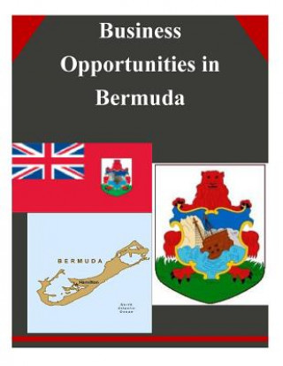 Книга Business Opportunities in Bermuda U S Department of Commerce