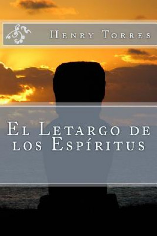 Carte El Letargo de los Espíritus Henry Leonard Torres