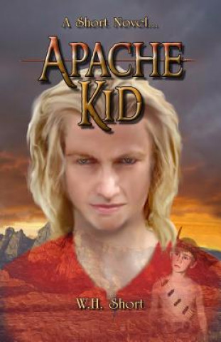 Buch Apache Kid MR W H Short