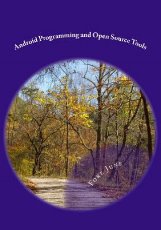 Book Android Programming and Open Source Tools Fore June