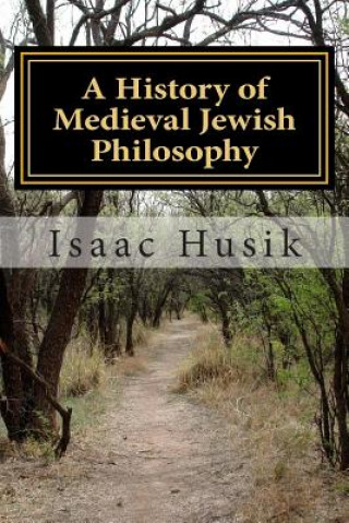 Carte A History of Medieval Jewish Philosophy Isaac Husik