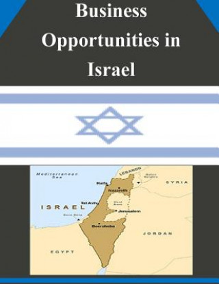 Kniha Business Opportunities in Israel U S Department of Commerce