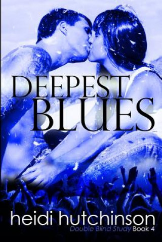 Knjiga Deepest Blues Heidi R Hutchinson