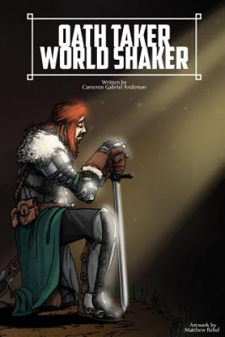 Libro Oath Taker: World Shaker Cameron Gabriel Anderson