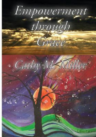 Buch Empowerment through Grace Cathy M Miller