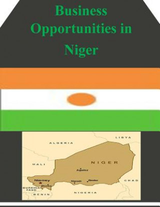 Książka Business Opportunities in Niger U S Department of Commerce