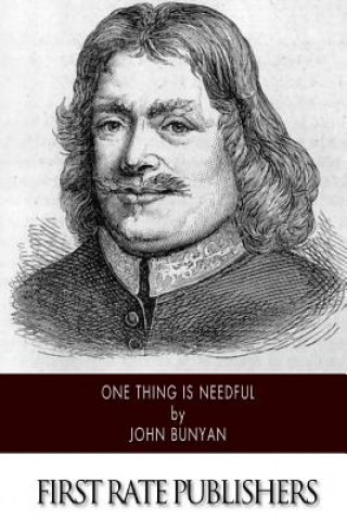 Buch One Thing is Needful John Bunyan