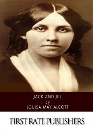 Könyv Jack and Jill Louisa May Alcott