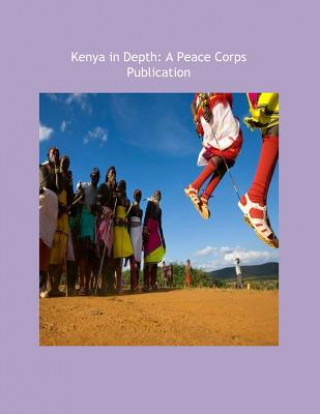 Książka Kenya in Depth: A Peace Corps Publication Peace Corps