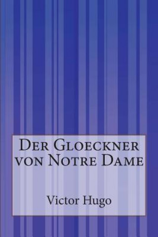 Carte Der Gloeckner von Notre Dame Victor Hugo