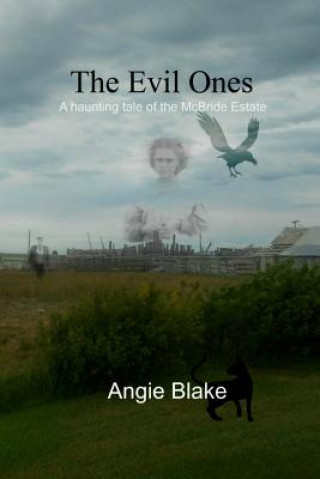 Könyv The Evil Ones Angie Blake