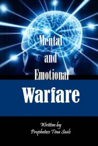 Kniha Mental and Emotional Warfare Prophetess Tina Seals