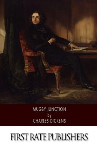 Kniha Mugby Junction DICKENS