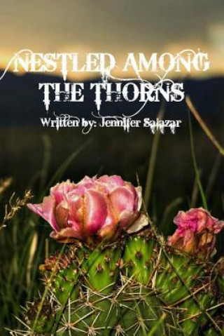 Libro Nestled Among The Thorns Jennifer Salazar