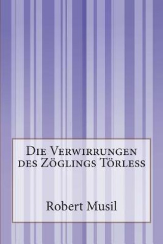 Kniha Die Verwirrungen des Zöglings Törleß Robert Musil