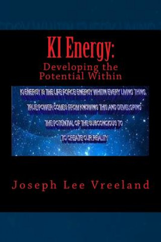 Könyv KI Energy: : Developing the Potential Within MR Joseph Lee Vreeland