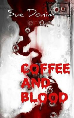 Kniha Coffee and blood Sue Donim