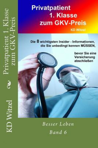 Kniha Privatpatient 1. Klasse zum GKV-Preis Kd Witzel