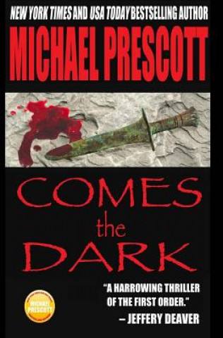 Книга Comes the Dark Michael Prescott