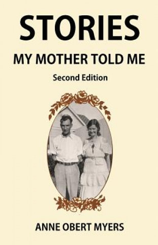 Carte Stories My Mother Told Me Anne Obert Myers