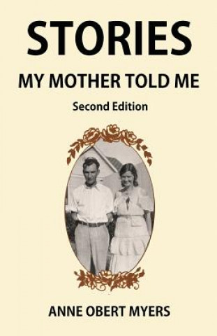 Knjiga Stories My Mother Told Me Anne Obert Myers