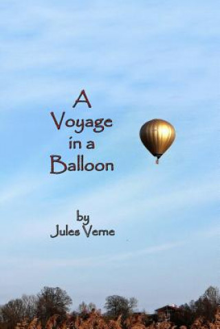 Knjiga A Voyage in a Balloon Jules Verne