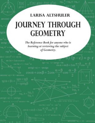 Boek Journey through Geometry: The Reference Book for anyone who is learning or reviewing the subject of Geometry Larisa Lev Altshuler