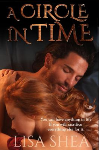 Kniha A Circle in Time - A Regency Time Travel Romance Lisa Shea