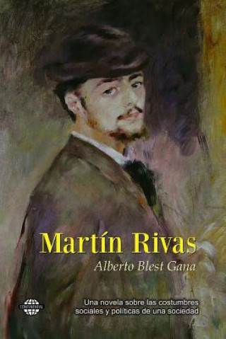 Книга Martin Rivas Alberto Blest Gana