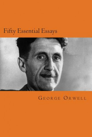 Livre Fifty Essential Essays George Orwell