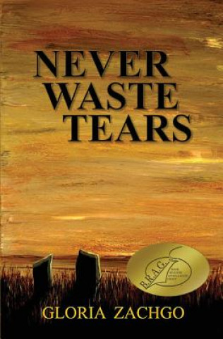 Carte Never Waste Tears Gloria Zachgo