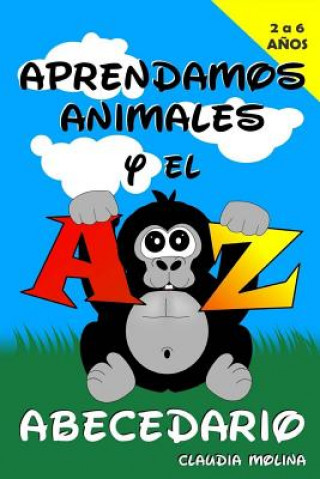 Kniha Aprendamos Animales y el Abecedario Claudia Molina