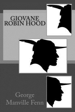 Carte Giovane Robin Hood George Manville Fenn