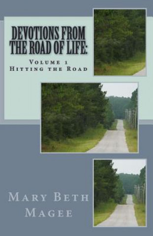 Carte Devotions from the Road of Life: Hitting the Road Mary Beth Magee