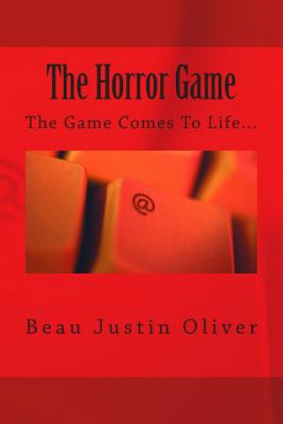 Книга The Horror Game Beau Justin Oliver