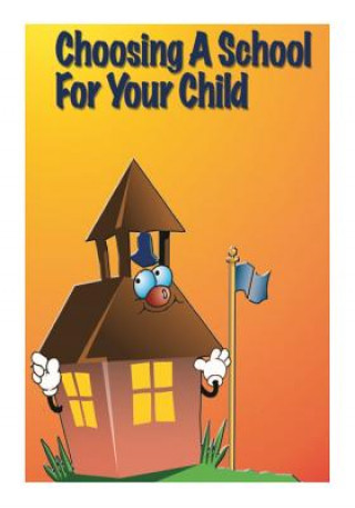 Книга Choosing a School for Your Child U S Department of Education