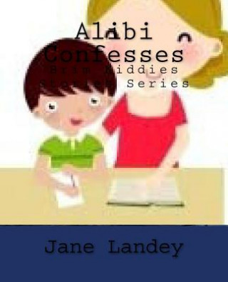 Książka Alibi Confesses: Brim Kiddies Stories Series Jane Landey