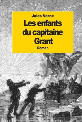 Könyv Les enfants du capitaine Grant Jules Verne