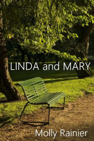 Könyv Linda and Mary Molly Rainier