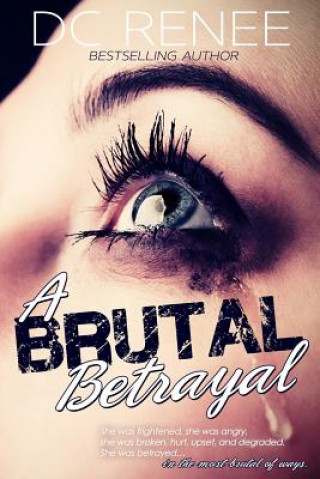 Kniha A Brutal Betrayal DC Renee