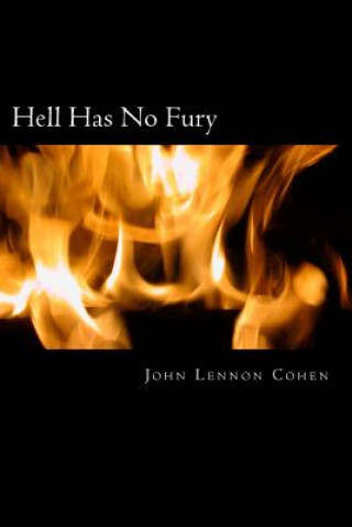 Kniha Hell Has No Fury John J Lennon Cohen