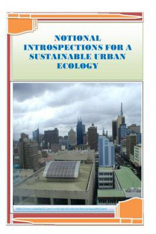 Kniha Notional Introspections for A Sustainable Urban Ecology Prof Paul Mwangi Maringa