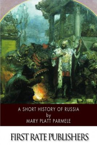 Książka A Short History of Russia Mary Platt Parmele